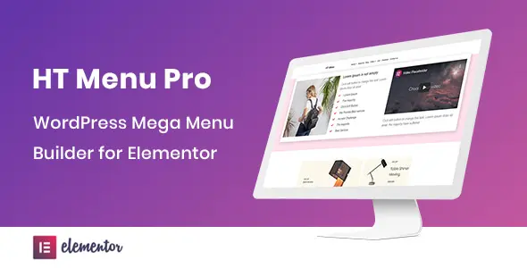 HT Mega Pro 1.8.7 - WordPress Mega Menu Builder for Elementor