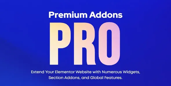 Premium Addons Pro for Elementor 2.9.9 Nulled