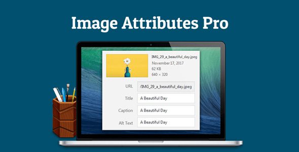 Auto Image Attributes Pro 4.8.0 - Thuộc tính hình ảnh tự động-Khat Vong Song - Desire Of Life