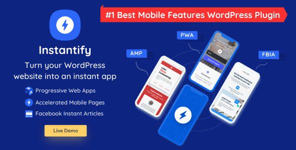 Instantify 7.6 Nulled – PPWA & Google AMP & Instant Articles for WordPress