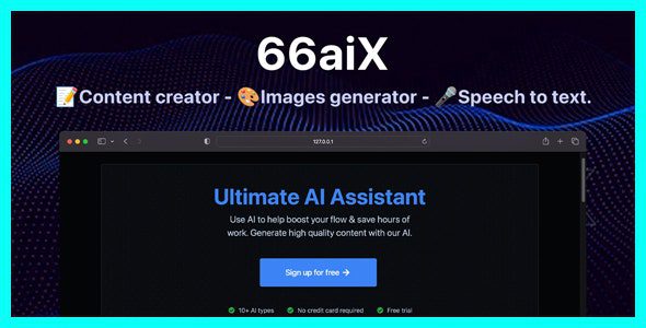 66aix 19.0.0 Nulled - AI Content, Chat Bot, Images Generator & Speech to Text (SAAS)