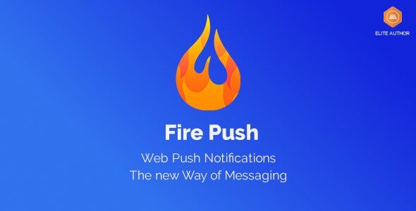 Fire Push 1.4.0 - WordPress SMS & HTML Web Push Notifications (WooCommerce)