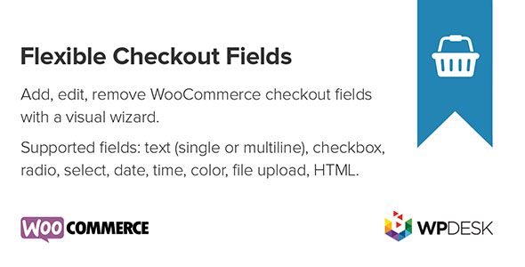 Flexible Checkout Fields Pro WooCommerce 4.0.3