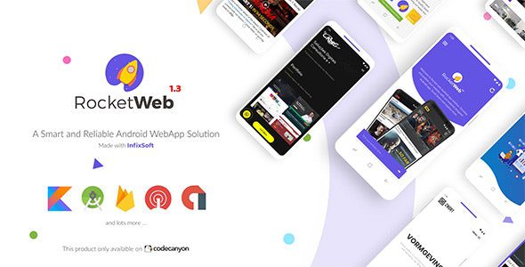 RocketWeb 1.4.8 Nulled - Configurable Android WebView App Template