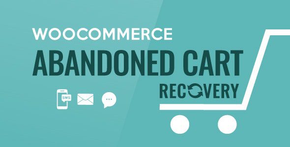 WooCommerce Abandoned Cart Recovery 1.1.1 - Email - SMS - Messenger