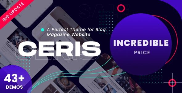 Ceris 4.6 - The Ultimate WordPress Newspaper and Magazine Theme