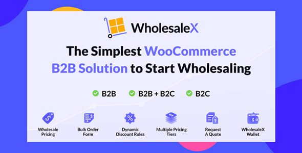 WholesaleX Pro 1.4.6 - WooCommerce B2B Solution