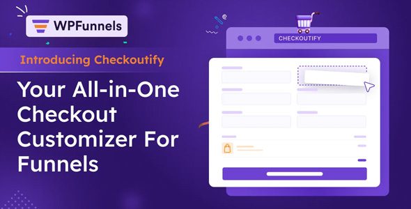 Checkoutify 1.0.8 - WooCommerce Checkout Customizer For Funnels