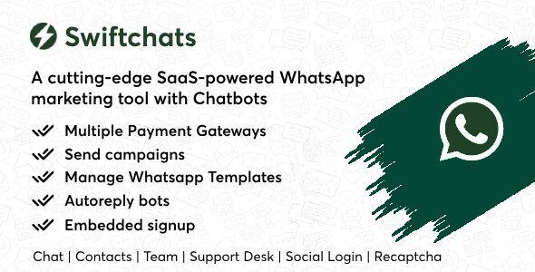 Swiftchats 2.6 - SaaS enabled Whatsapp marketing tool with chat bots.